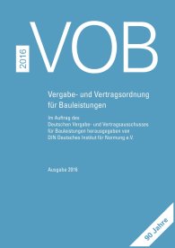 Publications  VOB 2016 Gesamtausgabe; Vergabe- und Vertragsordnung für Bauleistungen Teil A (DIN 1960), Teil B (DIN 1961), Teil C (ATV) 5.10.2016 preview