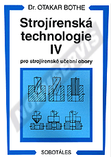 Publications  Strojírenská technologie IV pro strojírenské učební obory. Autor: Bothe 1.1.1996 preview
